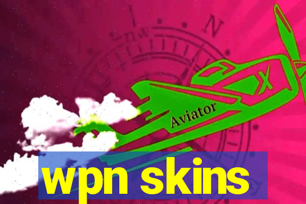 wpn skins